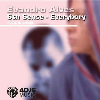 6Th Sense - Everybory by Evandro Alves