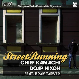 Street Running by Chief Kamachi