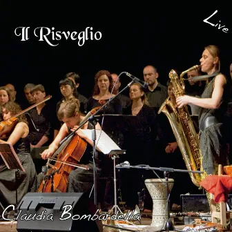 Il risveglio (Live) by Claudia Bombardella