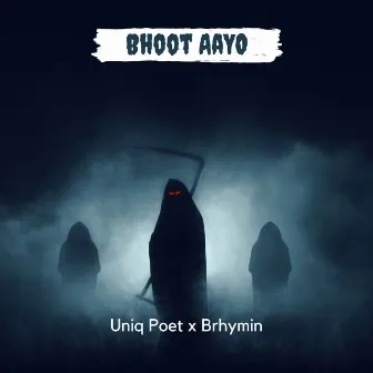 Bhoot Aayo by Brhymin