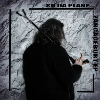 Zangägeburt EP by Su Da Plane