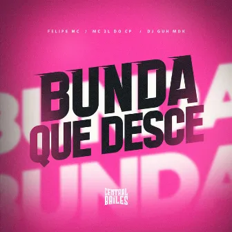 Bunda Que Desce by MC 2L do CP