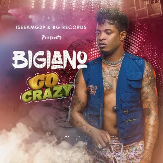 Go Crazy by Bigiano