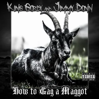 How to Gag a Maggot (Deluxe Edition) by Jimmy Donn