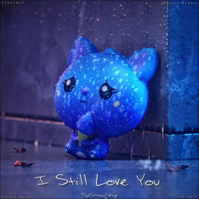 I Still Love You