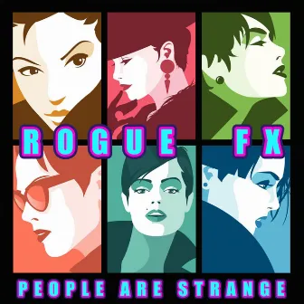 People Are Strange by Rogue FX