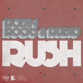 Rush by Rubio