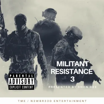 Militant Resistance 3 (Deluxe Edition) by Shon Dee