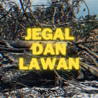 Jegal dan Lawan by Ardetto