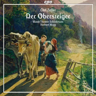 Zeller: Der Obersteiger by Herbert Mogg