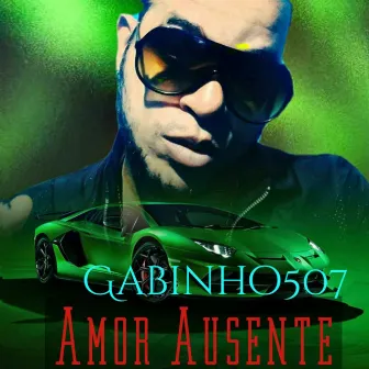 Amor Ausente by Gabinho507