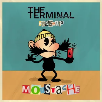 Moustache by The Terminal