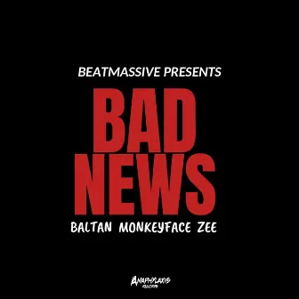 BAD NEWS by BALTAN