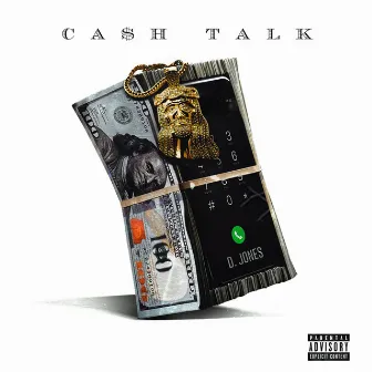 Cash Talk by D. Jones