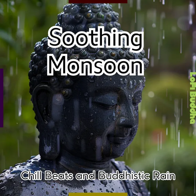 Soothing Monsoon: Chill Beats and Buddhistic Rain