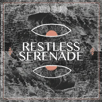 Restless Serenade by Hundreds Thousands