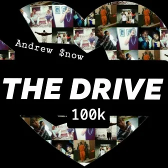 The Drive by Andrew $now