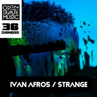 Strange (Peek Afro Re Up) by Ivan Afro5