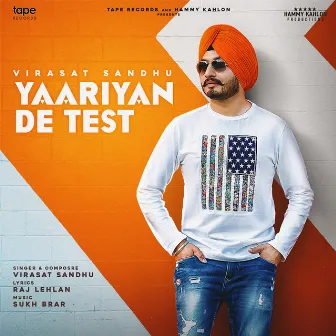 Yaariyan De Test by Virasat Sandhu