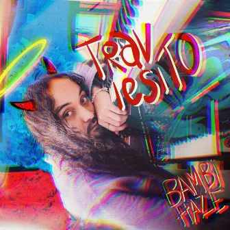 Traviesito by Bambi Haze