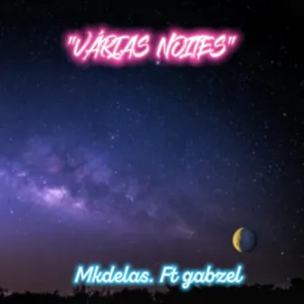 Várias noites by Gabzell