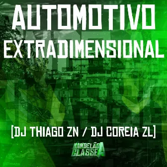 Automotivo Extradimensional by DJ THIAGO ZN