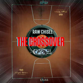 The Crossover by Raw Chisel