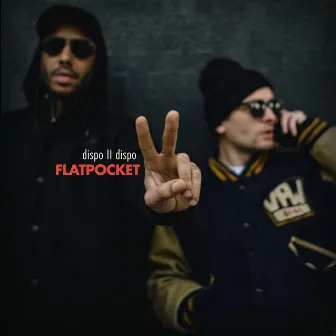 Dispo II Dispo by Flatpocket