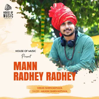 Mann Radhey Radhey by Vikas Shrivastava