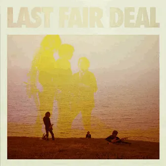 Last Fair Deal by Last fair Deal