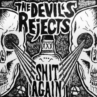 Shit Again by The Devil´s Rejects