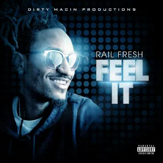 Feel It by Rail Fresh