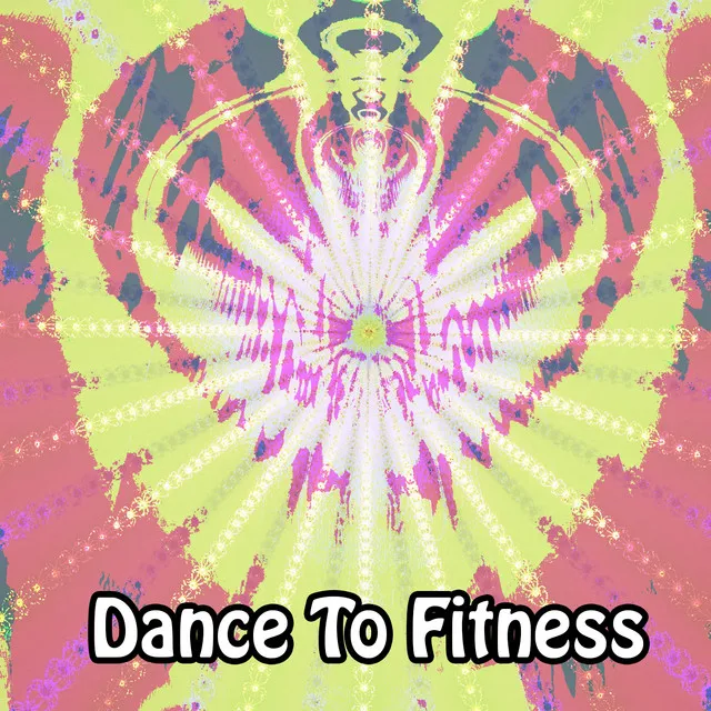 Dance To Fitness