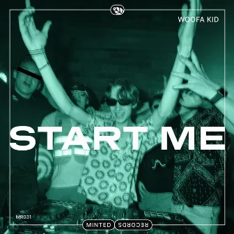 Start Me by woofa kid