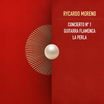 Concierto nº 1 Guitarra Flamenca: La Perla by Rycardo Moreno