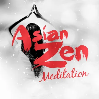 Asian Zen Meditation by Asian Zen