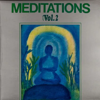 Meditations Vol. 2 by Joel Vandroogenbroeck