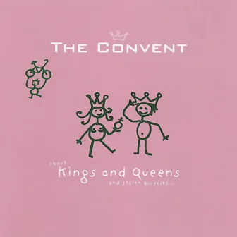 Kings And Queens by The Convent