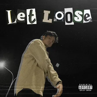 Let Loose by jon