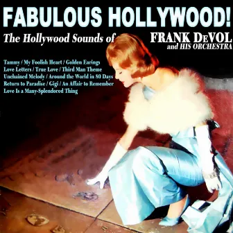 Fabulous Hollywood by Frank DeVol & His Orchestra