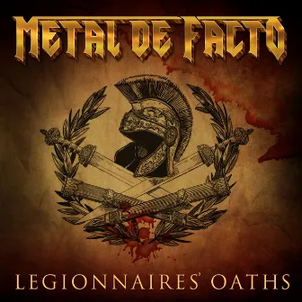 Legionnaires' Oaths by Metal De Facto