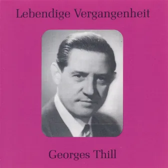 Lebendige Vergangenheit - Georges Thill by Georges Thill