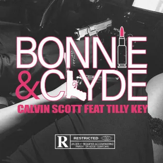 Bonnie & Clyde by Calvin Scott