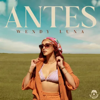 Antes by Wendy Luna