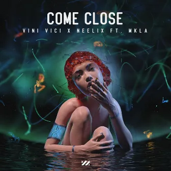 Come Close by Vini Vici