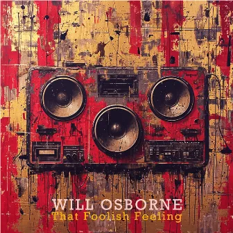 That Foolish Feeling by Will Osborne