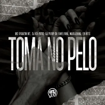 Toma no Pelo by Dj Pump da Favelinha