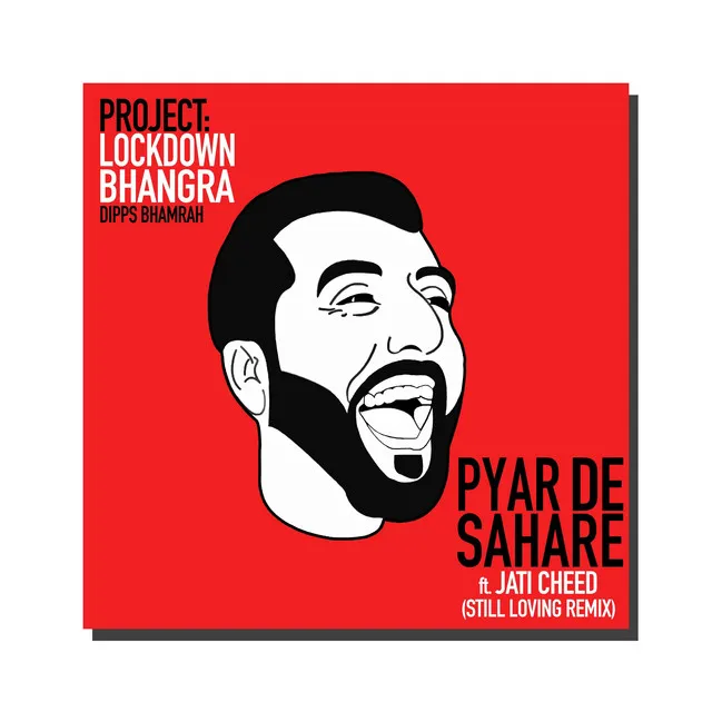 Pyar De Sahare - Still Loving Remix