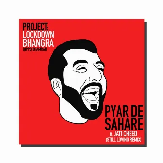 Pyar De Sahare (Still Loving Remix) by Dipps Bhamrah