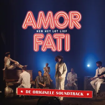 Amor Fati (De Originele Soundtrack) by Flip Noorman